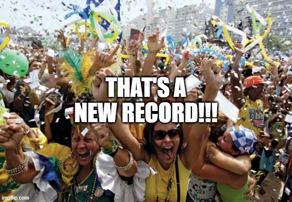 celebrate | THAT'S A NEW RECORD!!! | image tagged in celebrate | made w/ Imgflip meme maker