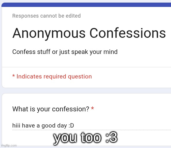 you too :3 | made w/ Imgflip meme maker