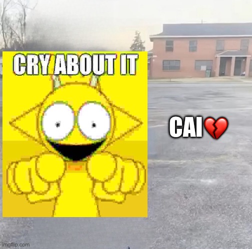 CAI? | CAI💔 | image tagged in blank sybau maker | made w/ Imgflip meme maker