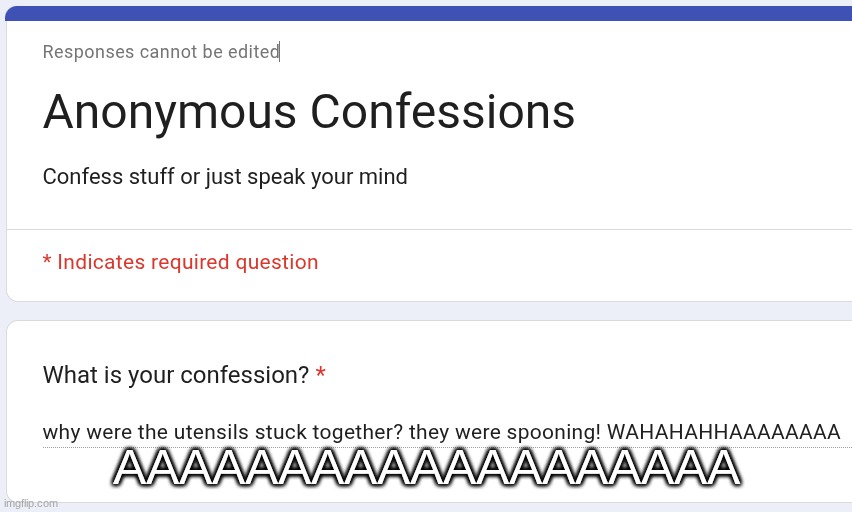 AAAAAAAAAAAAAAAAAAA | made w/ Imgflip meme maker