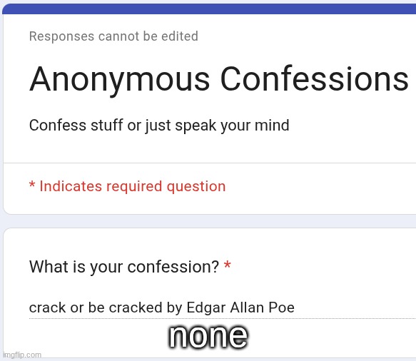 none | made w/ Imgflip meme maker