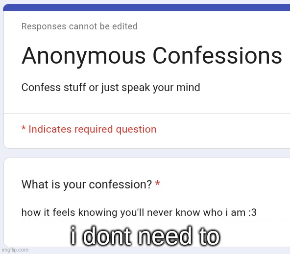 i dont need to | made w/ Imgflip meme maker