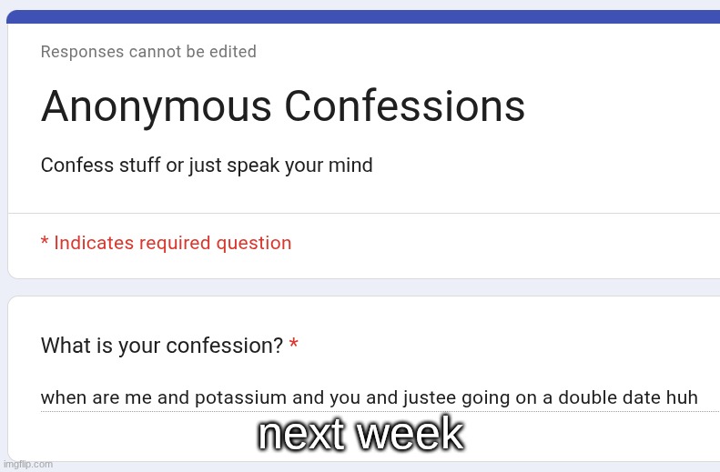 next week | made w/ Imgflip meme maker