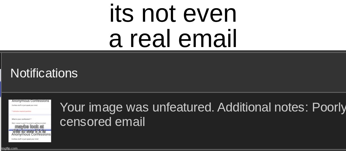 its not even a real email | made w/ Imgflip meme maker