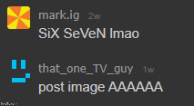 i was told to post this so here ya go :) | made w/ Imgflip meme maker