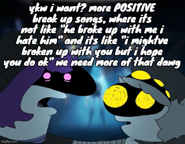 Smiling drones | ykw i want? more POSITIVE break up songs, where its not like "he broke up with me i hate him" and its like "i mightve broken up with you but i hope you do ok" we need more of that dawg | image tagged in smiling drones | made w/ Imgflip meme maker