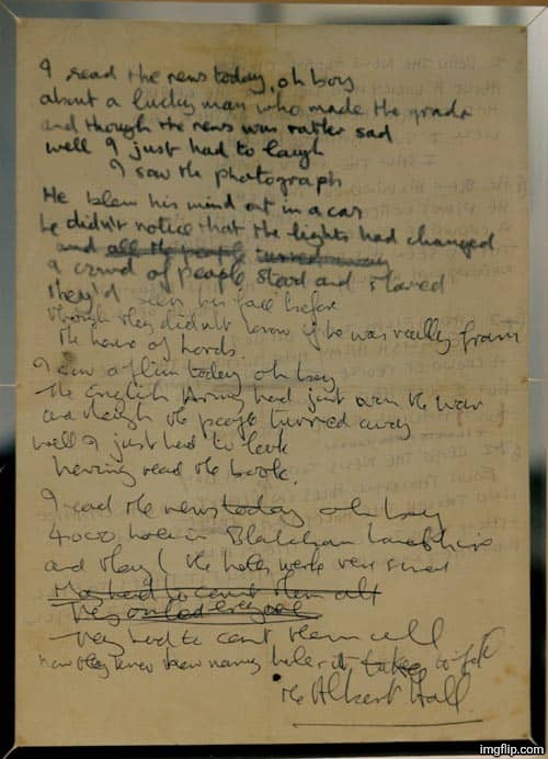 John Lennon's handwriting of the lyrics to the song A Day In The Life | made w/ Imgflip meme maker
