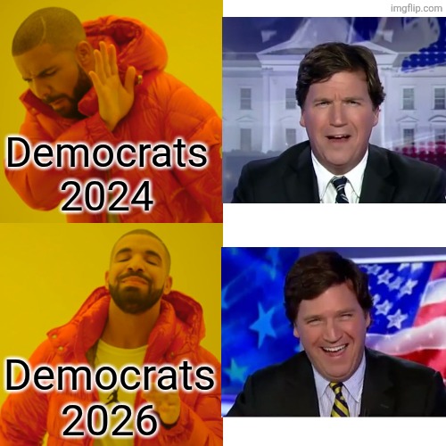 Drake Hotline Bling Meme | Democrats 2024 Democrats 2026 | image tagged in memes,drake hotline bling | made w/ Imgflip meme maker
