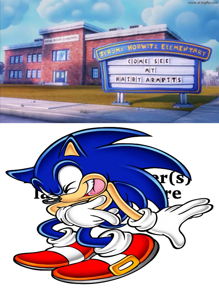 Sonic laughs at Come See My Hairy Armpits | image tagged in who laughs at come see my hairy armpits,deviantart,sonic the hedgehog,sonic,captain underpants,sega | made w/ Imgflip meme maker