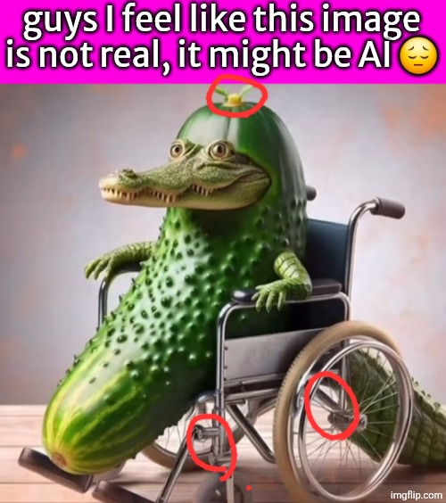 guys I feel like this image is not real, it might be AI 😔 | made w/ Imgflip meme maker