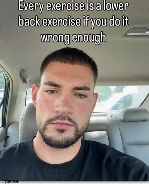image tagged in excercise,back,hurt | made w/ Imgflip meme maker