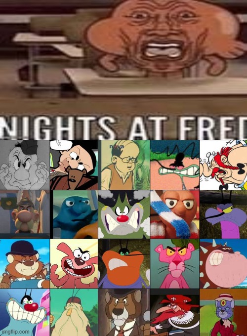 NIGHTS AT FRED!!!!! | image tagged in ruin this fill in meme 200 | made w/ Imgflip meme maker