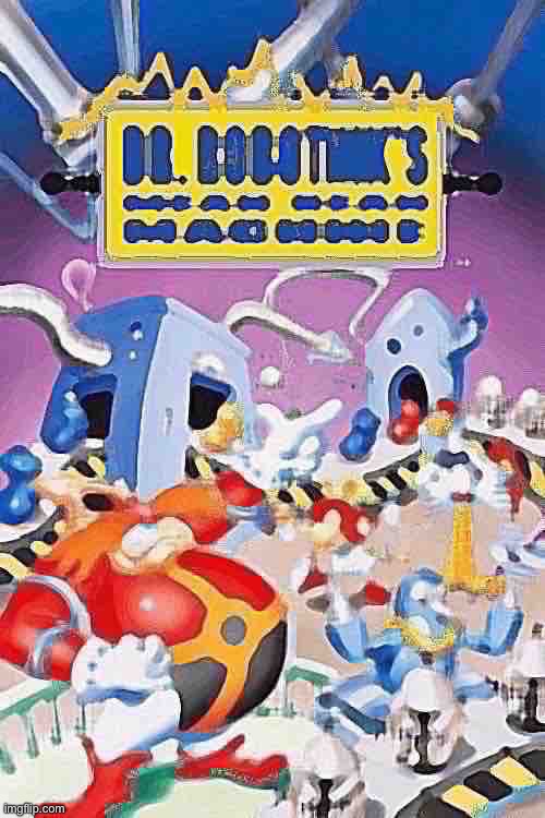 Dr. robotnik’s mean bean machine but the quality looks like it was run by a bootleg PS1 cartridge | image tagged in eggman mean bean | made w/ Imgflip meme maker