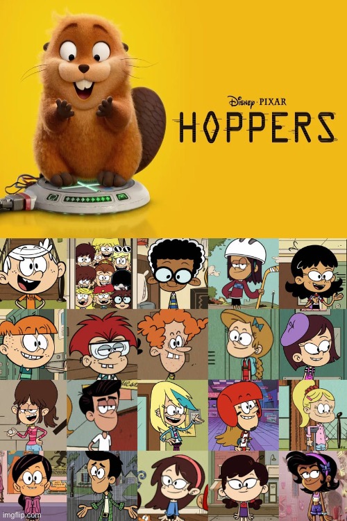The Louds and the Others Loves Hoppers (2026) | image tagged in the loud and the others meet/love a blank meme,the loud house,nickelodeon,disney,pixar,memes | made w/ Imgflip meme maker