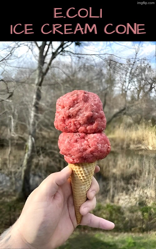 E.Coli Ice Cream | E.COLI ICE CREAM CONE | image tagged in cursed images,oh hell no,time to die,ice cream,unsee juice,drink bleach | made w/ Imgflip meme maker