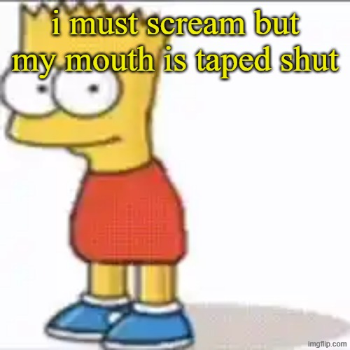 Bat Sipson | i must scream but my mouth is taped shut | image tagged in bat sipson | made w/ Imgflip meme maker