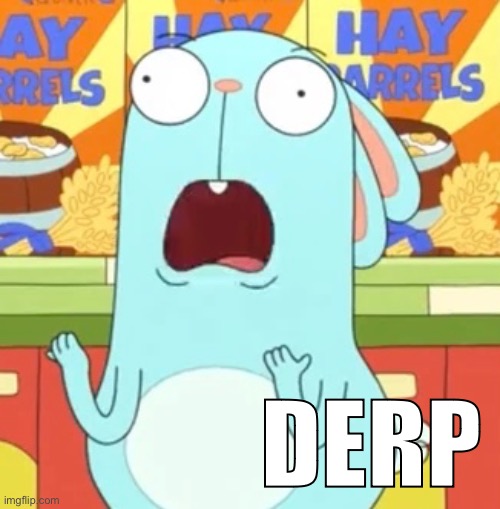 Barry Buns gets Derp! | DERP | image tagged in kiff,disney,derp,barry buns,memes | made w/ Imgflip meme maker