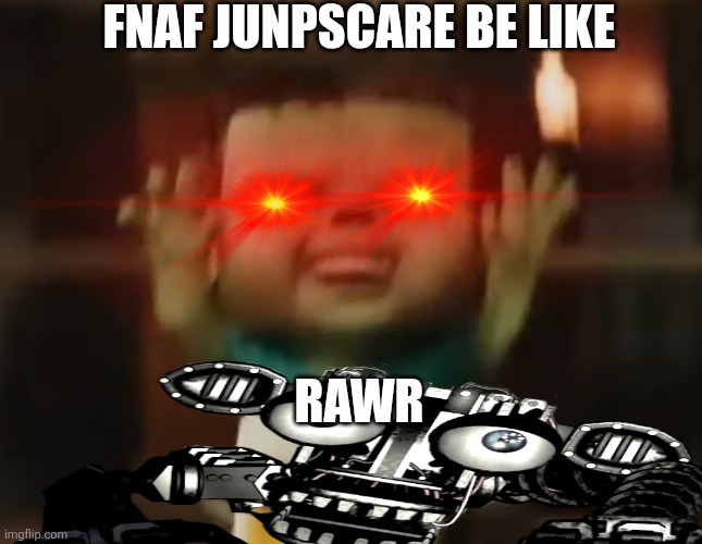 fnaf jockey! | FNAF JUNPSCARE BE LIKE; RAWR | image tagged in chicken jockey | made w/ Imgflip meme maker