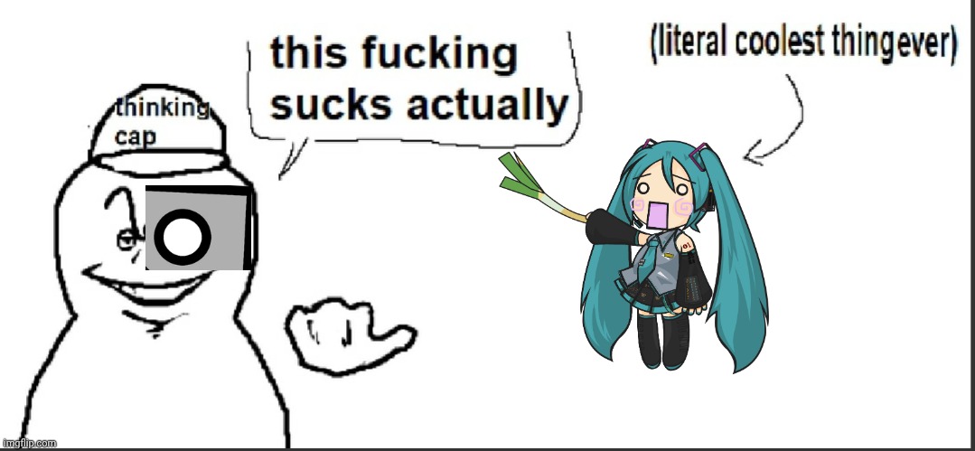 Thật will duck | image tagged in litteraly the coolest thing ever blank | made w/ Imgflip meme maker