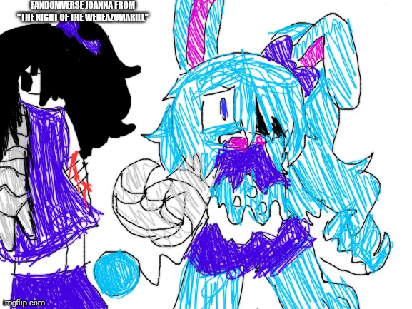 Fandomverse joanna from "night of the wereazumarill" (fun fact : during the events of the film she was bitten by an azumarill) | FANDOMVERSE JOANNA FROM "THE NIGHT OF THE WEREAZUMARILL" | image tagged in blank white template | made w/ Imgflip meme maker