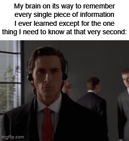 My brain in the middle of a test be like: - Imgflip