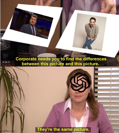 They're The Same Picture Meme | image tagged in memes,they're the same picture | made w/ Imgflip meme maker