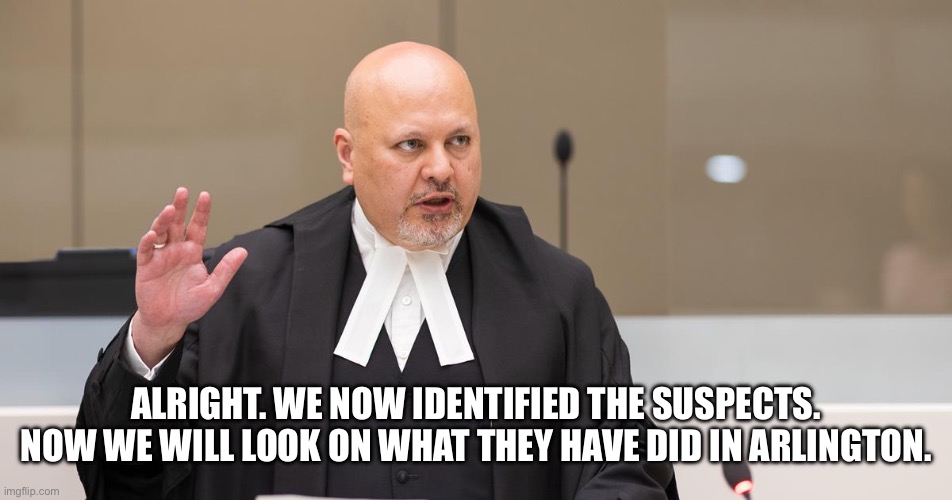 ALRIGHT. WE NOW IDENTIFIED THE SUSPECTS. NOW WE WILL LOOK ON WHAT THEY HAVE DID IN ARLINGTON. | made w/ Imgflip meme maker