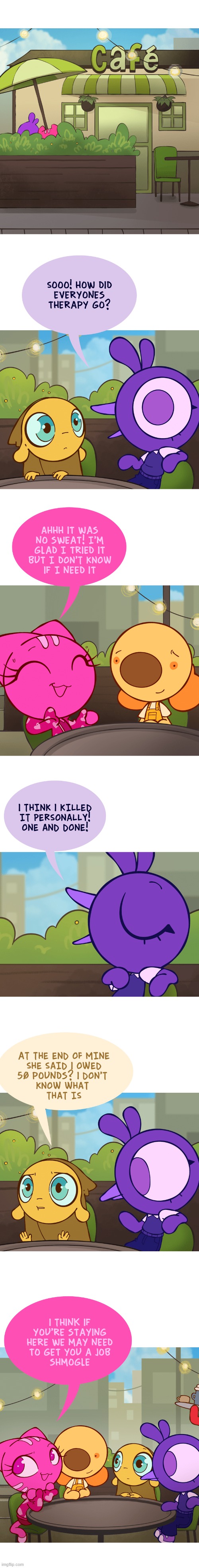 image tagged in cat,bird,dog,henchman,cafe,therapy | made w/ Imgflip meme maker