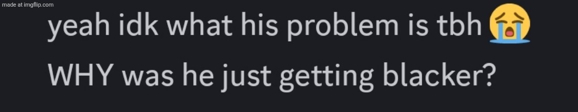 made w/ Imgflip meme maker