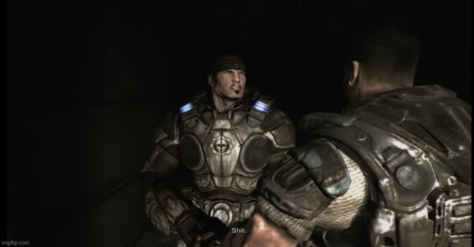 image tagged in 2006 gears of war marcus michael fenix shit | made w/ Imgflip meme maker