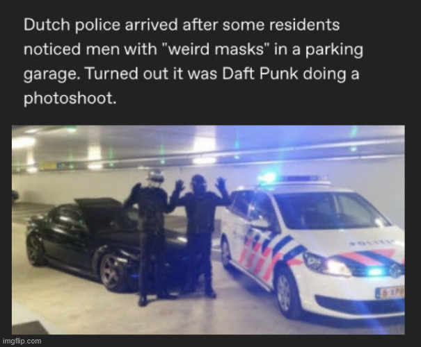 That Moment when Daft Punk got caught | image tagged in daft punk,funfact,memes,climbing,lattice climbing,latticeclimbing | made w/ Imgflip meme maker