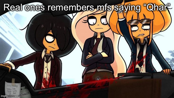 goes hard | Real ones remembers mfs saying “Qhar” | image tagged in goes hard | made w/ Imgflip meme maker