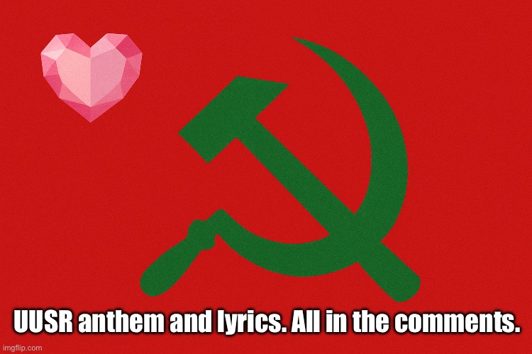 United Undertale Social Republic (UUSR) Flag | UUSR anthem and lyrics. All in the comments. | image tagged in united undertale social republic uusr flag | made w/ Imgflip meme maker