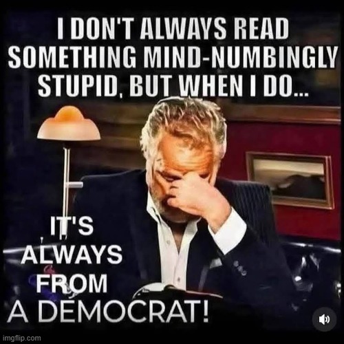 Always. | image tagged in memes,funny,democrats,politics,political meme | made w/ Imgflip meme maker