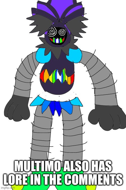 MULTIMO ALSO HAS LORE IN THE COMMENTS | made w/ Imgflip meme maker