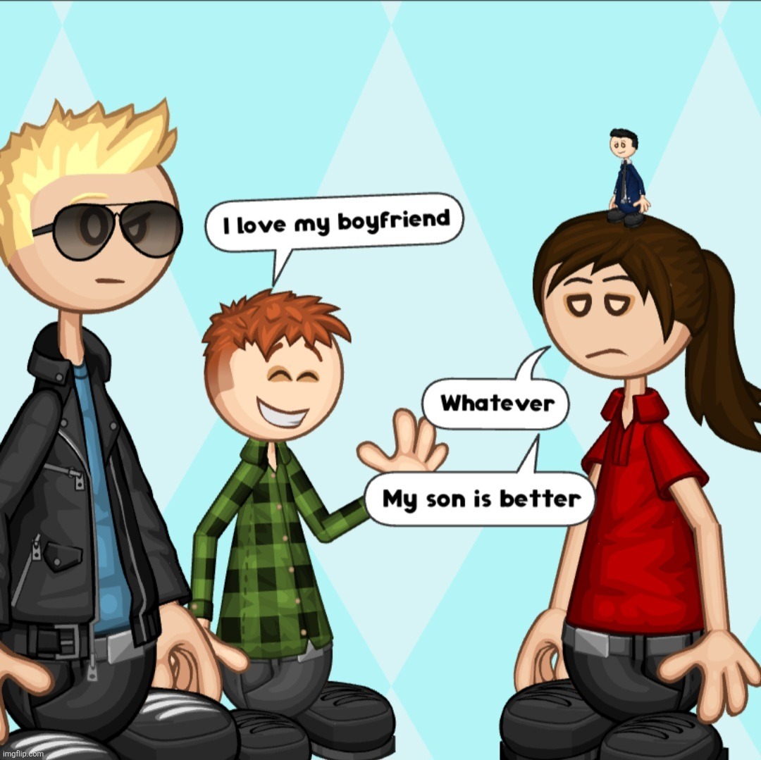 Papa louise pals is the best thing ever | made w/ Imgflip meme maker