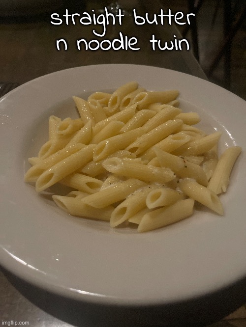straight butter n noodle twin | made w/ Imgflip meme maker