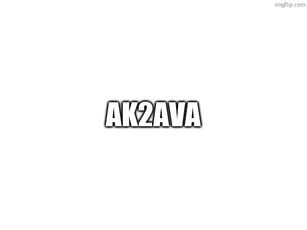 making this public, please contribute | AK2AVA | made w/ Imgflip meme maker