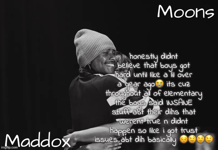 Maddox n moons - Steve n pink temp | honestly didnt believe that boys got hard until like a lil over a year ago😭 its cuz throughout all of elementary the boys said INSANE stuff abt their dihs that werent true n didnt happen so like i got trust issues abt dih basically 😔🤤🤤🤤 | image tagged in maddox n moons - steve n pink temp | made w/ Imgflip meme maker