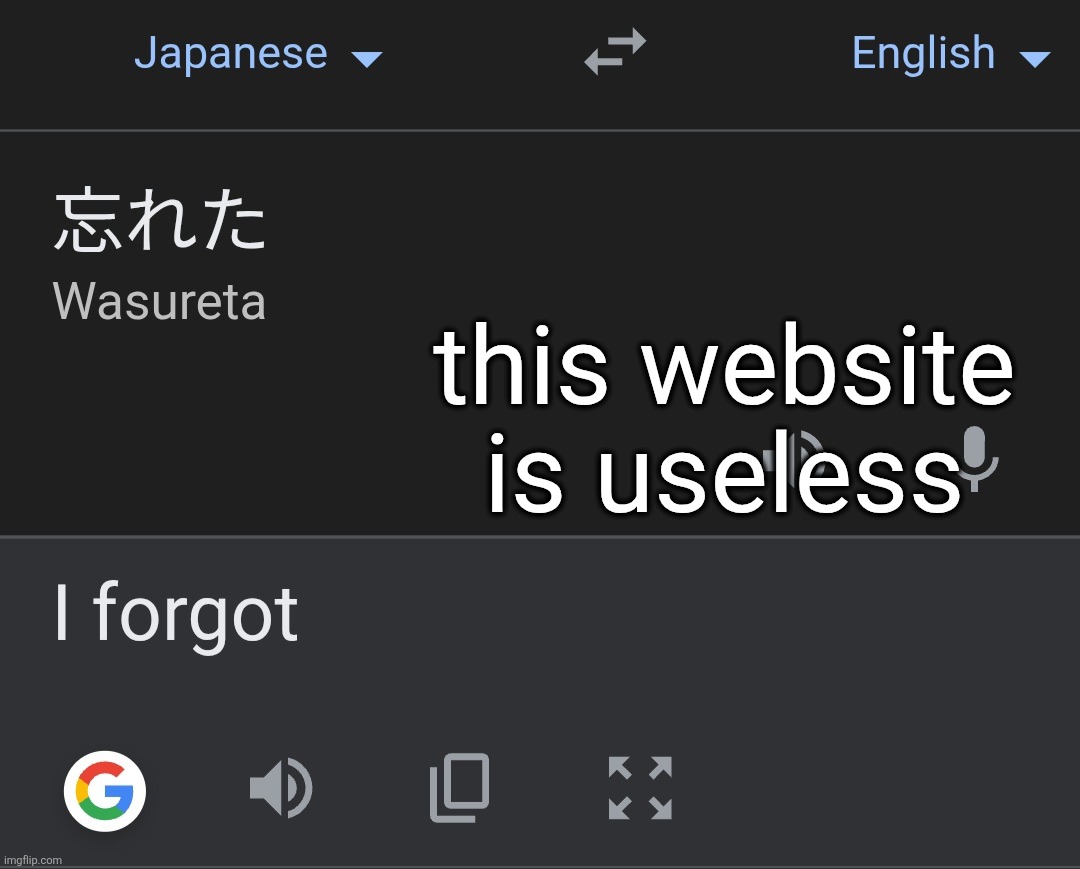 this website is useless | made w/ Imgflip meme maker