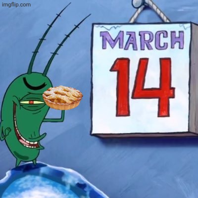 Posting this on the last hour | image tagged in plankton march 14th | made w/ Imgflip meme maker