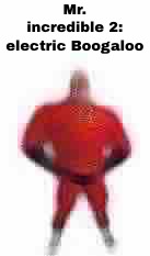 Mr. incredible 2: electric Boogaloo (Raiding the stream) | Mr. incredible 2: electric Boogaloo | image tagged in low quality mr incredible | made w/ Imgflip meme maker