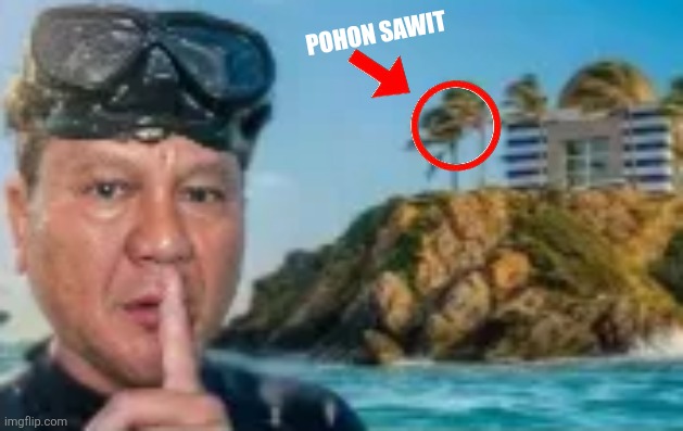 POHON SAWIT | image tagged in memes,epstein,tour | made w/ Imgflip meme maker