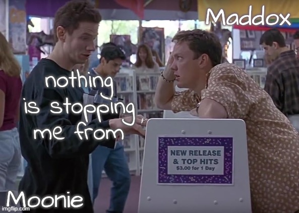 moons n Maddox - scream temp | nothing is stopping me from | image tagged in moons n maddox - scream temp | made w/ Imgflip meme maker