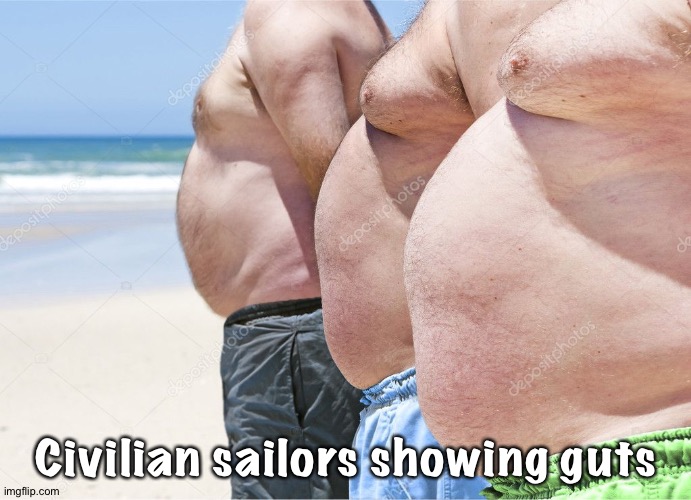 Three fat men | Civilian sailors showing guts | image tagged in three fat men | made w/ Imgflip meme maker