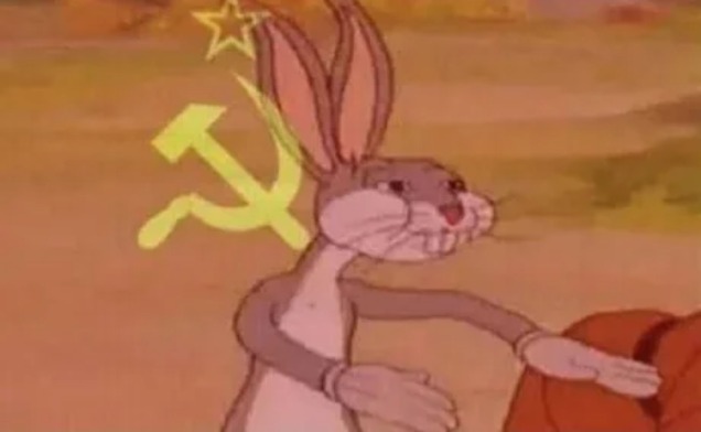 image tagged in bugs bunny communist | made w/ Imgflip meme maker