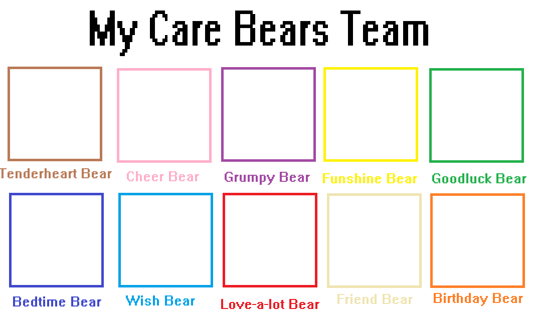 My care bears team Blank Meme Template