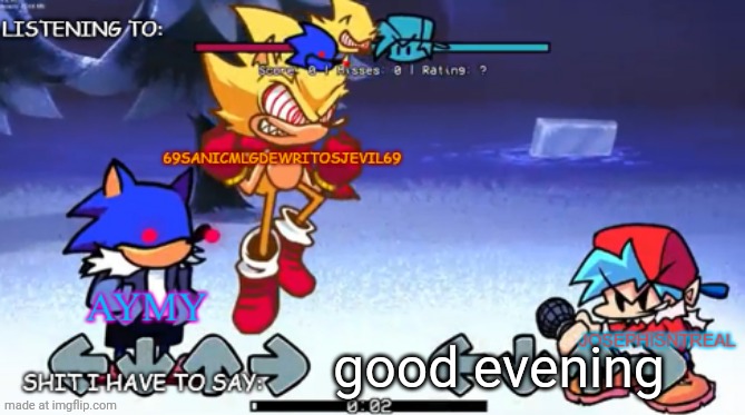 69sanic, aymy and joseph shared temp | good evening | image tagged in 69sanic aymy and joseph shared temp | made w/ Imgflip meme maker