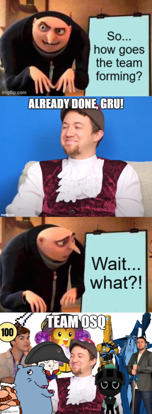 Meet Team OSQ, backed by Team Morshu | made w/ Imgflip meme maker