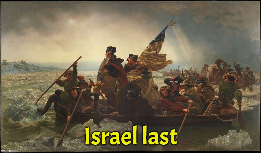 America First | Israel last | image tagged in israel,iran,terrorism,united states,united states of america,the constitution | made w/ Imgflip meme maker
